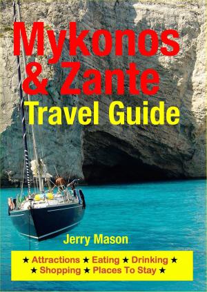 Cover of the book Mykonos & Zante Travel Guide by Marina K. Villatoro