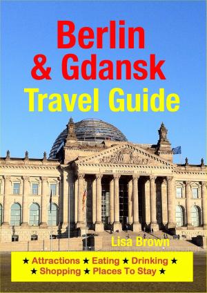 Cover of the book Berlin & Gdansk Travel Guide by Jody Swift