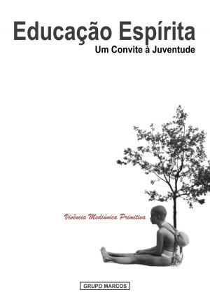 Cover of the book Vivência Mediúnica Primitva by Erik Graham