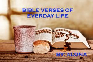 Cover of the book Bible Verses of Everyday Life by The Holy Bible, God
