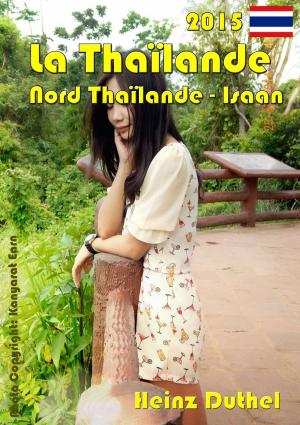 bigCover of the book La Thaïlande - Nord Thaïlande - Isaan by 