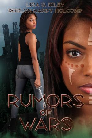 Cover of the book Rumors of Wars by Roslyn Hardy Holcomb, Lisa G. Riley