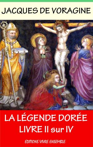 Cover of La Légende Dorée - Tome II sur IV