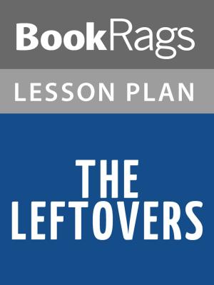 Cover of the book The Leftovers Lesson Plans by BookRags