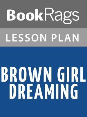 Cover of the book Brown Girl Dreaming Lesson Plans by BookRags