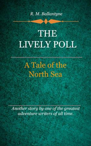 Cover of the book The Lively Poll by Spurgeon, Charles H.