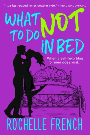 Cover of the book What NOT to Do in Bed by Harper Sloan