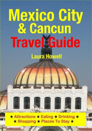 Cover of the book Mexico City & Cancun Travel Guide by Jody Swift