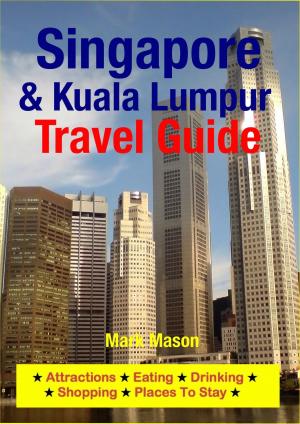 Cover of the book Singapore & Kuala Lumpur Travel Guide by Jessica Doherty