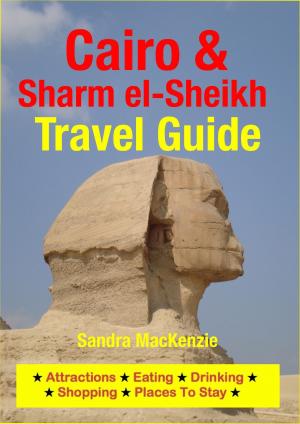 Cover of the book Cairo & Sharm el-Sheikh Travel Guide by Marina K. Villatoro
