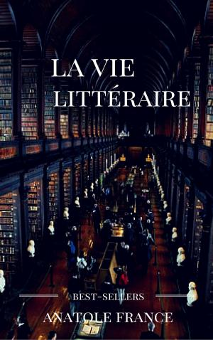 Cover of the book la vie littéraire (volume I et II) by Anatole France