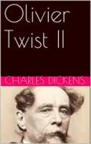 Cover of the book Olivier Twist II by Erckmann-Chatrian