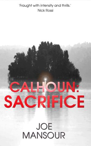 Cover of the book Calhoun: Sacrifice by Tom Vetter