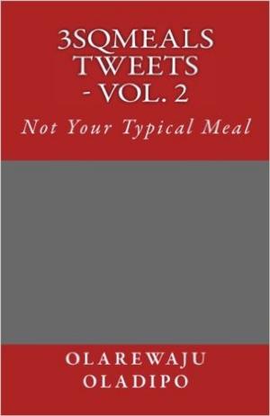 Cover of the book 3SqMeals Tweets - Vol. 2 by Mary Hall-Rayford