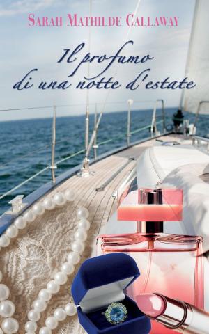 Book cover of Il profumo di una notte d'estate