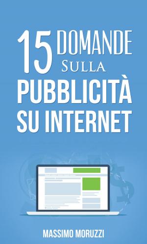 Cover of 15 Domande sulla Pubblicità su Internet