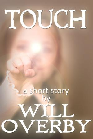 Cover of the book Touch by Will Overby, Cindy Loy Crider