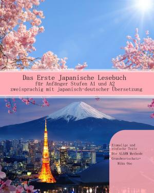 Cover of the book Das Erste Japanische Lesebuch für Anfänger by Steven Reed