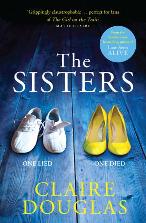 Cover of the book The Sisters by Cass Green