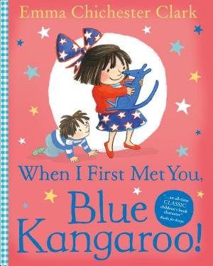 Book cover of When I First Met You, Blue Kangaroo!
