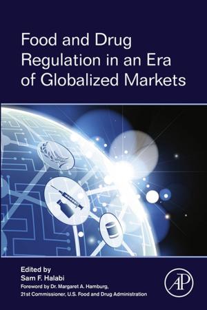 Cover of the book Food and Drug Regulation in an Era of Globalized Markets by Luisa Alvite, Leticia Barrionuevo