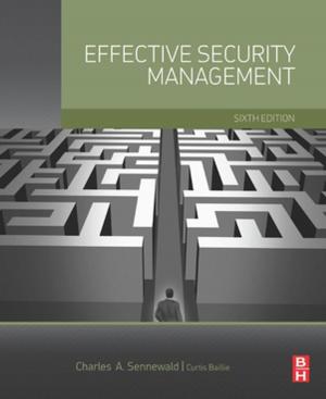 Cover of the book Effective Security Management by Von Moody, Howard L. Needles