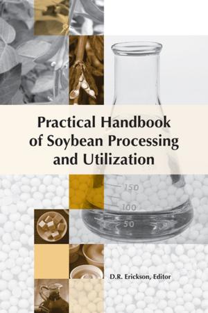 Cover of the book Practical Handbook of Soybean Processing and Utilization by C. Michael Bowers, D.D.S., J.D.