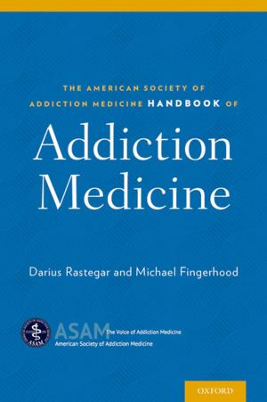 Cover of the book The American Society of Addiction Medicine Handbook of Addiction Medicine by Michael A. Messner, Max A. Greenberg, Tal Peretz