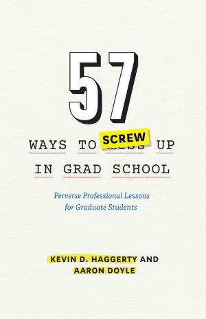 Book cover of 57 Ways to Screw Up in Grad School