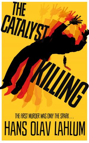 Cover of the book The Catalyst Killing by Jared A. Rogers