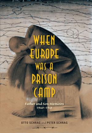Cover of the book When Europe Was a Prison Camp by Rina Katselli