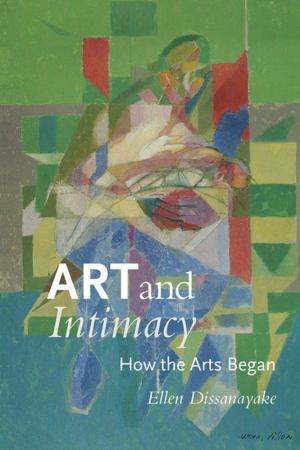 Cover of the book Art and Intimacy by Bruno Lucchesi, Margit Malmstrom