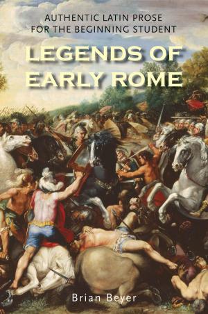Cover of the book Legends of Early Rome by Ralph J. Gleason