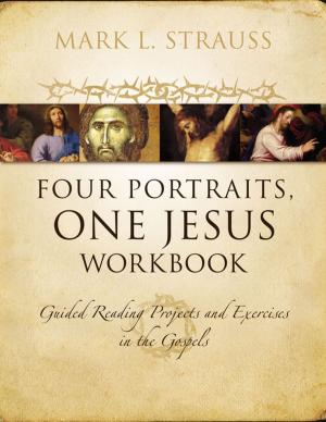 Cover of the book Four Portraits, One Jesus Workbook by Earle E. Cairns