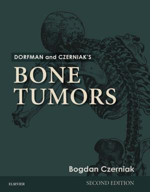 Book cover of Dorfman and Czerniak’s Bone Tumors E-Book