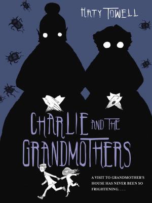 Cover of the book Charlie and the Grandmothers by Peter Spier