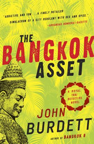 Cover of the book The Bangkok Asset by Phil Nova