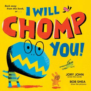 Cover of the book I Will Chomp You! by Kristen L. Depken