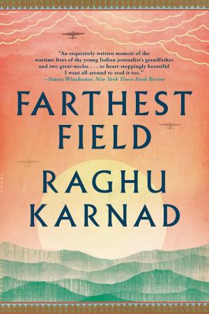 Cover of the book Farthest Field: An Indian Story of the Second World War by Elaine Scarry