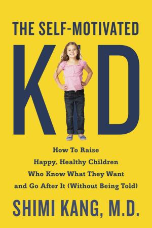 Cover of the book The Self-Motivated Kid by J.D. Tyler