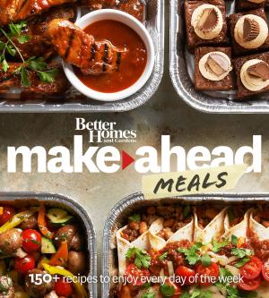 Cover of the book Better Homes and Gardens Make-Ahead Meals by Rory Stewart