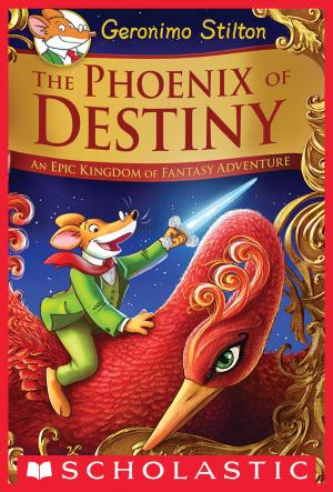 Book cover of The Phoenix of Destiny (Geronimo Stilton and the Kingdom of Fantasy)