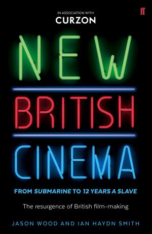 Book cover of New British Cinema from 'Submarine' to '12 Years a Slave'