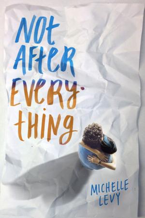 Cover of the book Not After Everything by Karen Kaufman Orloff
