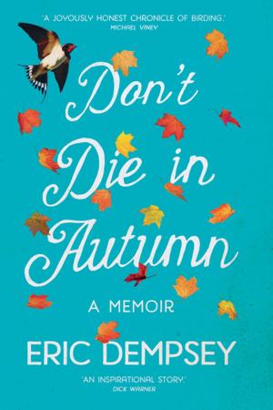 Cover of the book Don't Die in Autumn by Anna Burns