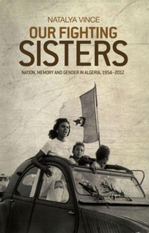 Cover of the book Our fighting sisters by Mervyn Busteed