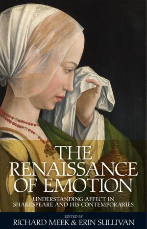 Cover of the book The Renaissance of emotion by 