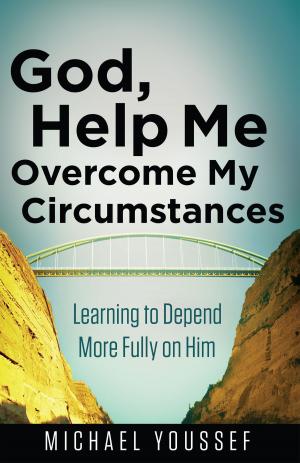 Book cover of God, Help Me Overcome My Circumstances