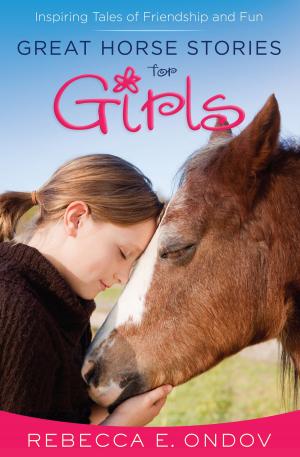 Cover of the book Great Horse Stories for Girls by Elizabeth George