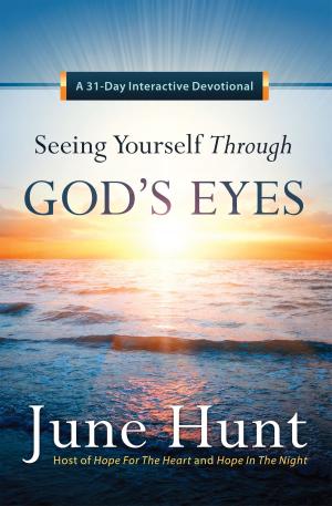 Cover of the book Seeing Yourself Through God's Eyes by Tammy Schultz, Hannah Estabrook